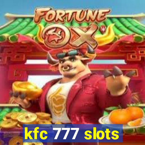 kfc 777 slots